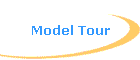 Model Tour